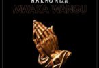 AUDIO Harmonize – Mwaka Wangu MP3 DOWNLOAD