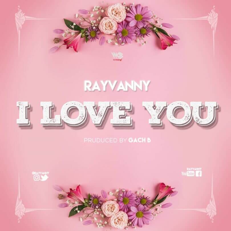 Rayvanny – I love you LYRICS