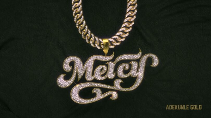 Adekunle Gold - Mercy LYRICS