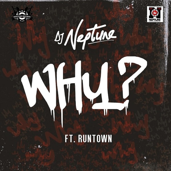 AUDIO DJ Neptune - Why Ft. Runtown MP3 DOWNLOAD