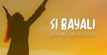 AUDIO Vestine - SI BAYALI Ft Dorcas MP3 DOWNLOAD