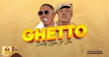 AUDIO Dully Sykes - Ghetto Ft Jux MP3 DOWNLOAD