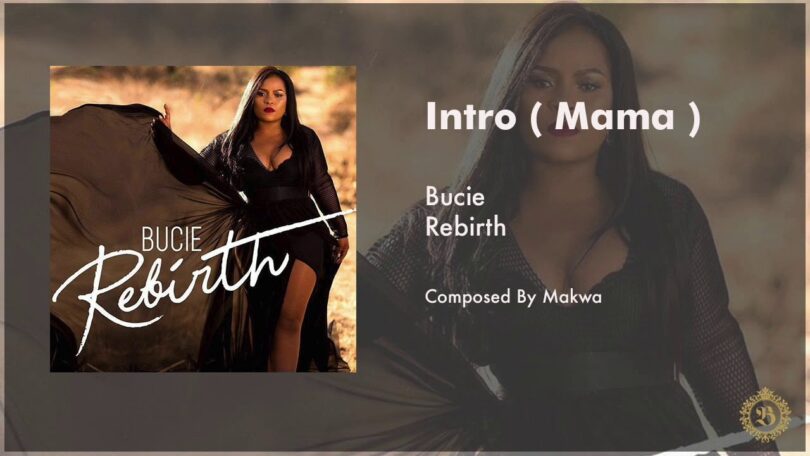 AUDIO Bucie - Intro (Mama) MP3 DOWNLOAD