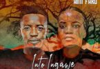 AUDIO Sun-EL Musician Ft. Ami Faku - Into Ingawe MP3 DOWNLOAD