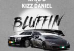 AUDIO Afro B Ft. Kizz Daniel - Bluffin MP3 DOWNLOAD