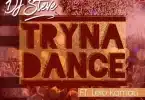 AUDIO Dj Steve Ft. Lelo Kamau - Tryna Dance MP3 DOWNLOAD