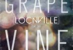 AUDIO Locnville Ft. Sabi - Grapevine MP3 DOWNLOAD