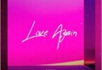 AUDIO Tellaman - Love Again MP3 DOWNLOAD