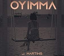 AUDIO J. Martins - Oyimma MP3 DOWNLOAD