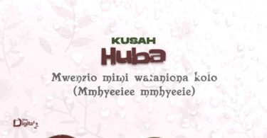 AUDIO Kusah - Huba MP3 DOWNLOAD