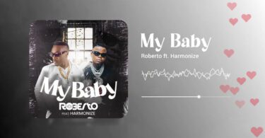 AUDIO Roberto Ft Harmonize - My Baby MP3 DOWNLOAD