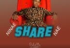 AUDIO Seneta Kilaka - Ninae Share Nae MP3 DOWNLOAD