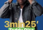 AUDIO Teddy Diso - 3min25 MP3 DOWNLOAD