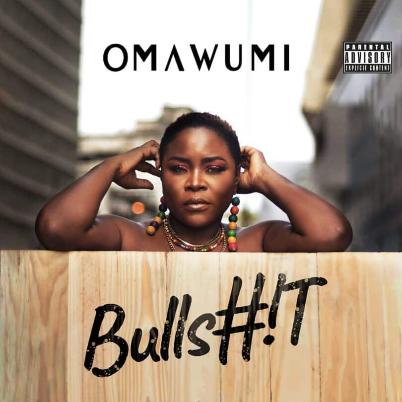 AUDIO Omawumi - Bullshit MP3 DOWNLOAD