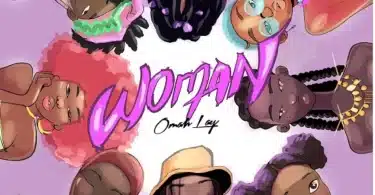 AUDIO Omah Lay - Woman MP3 DOWNLOAD