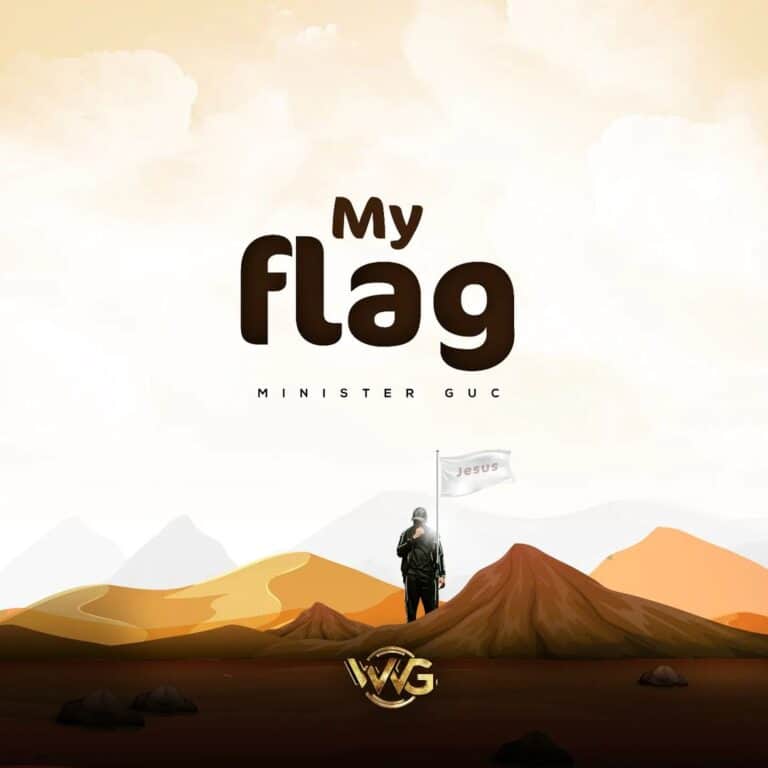 audio-minister-guc-my-flag-mp3-download-citimuzik