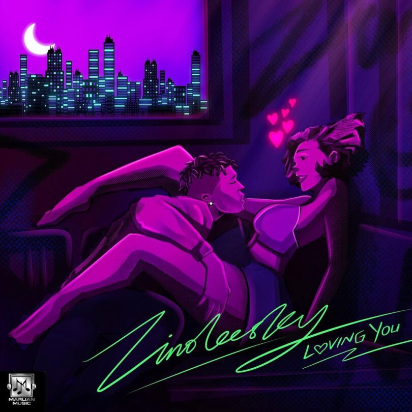 AUDIO Zinoleesky - loving you MP3 DOWNLOAD