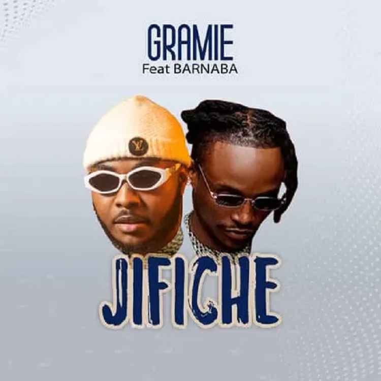 AUDIO Gramie Ft Barnaba - Jifiche MP3 DOWNLOAD