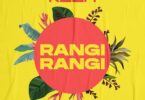 K2ga – Rangi Rangi LYRICS