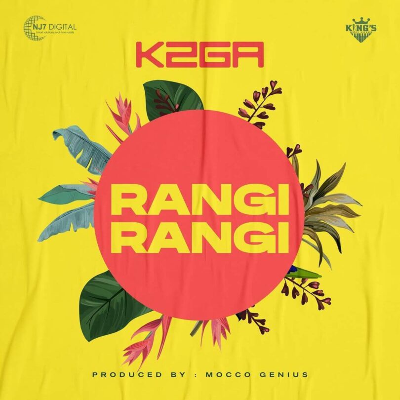 K2ga – Rangi Rangi LYRICS