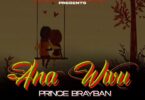 AUDIO Brayban - Ana wivu MP3 DOWNLOAD