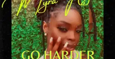 AUDIO Myra Kay - Go Harder MP3 DOWNLOAD