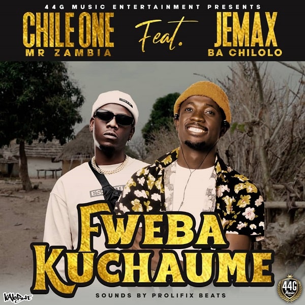 AUDIO Chile One Mr Zambia Ft. Jemax – Fweba Ku Chaume MP3 DOWNLOAD