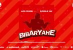 AUDIO Ado Josan Ft. Double Jay - Bibaryahe MP3 DOWNLOAD