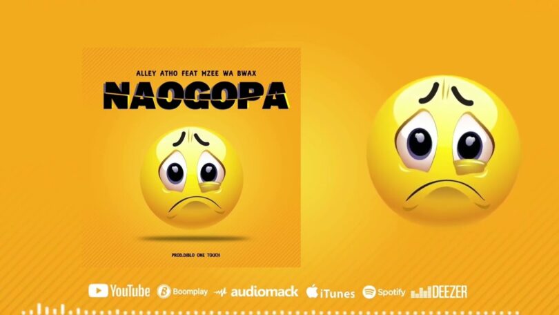 AUDIO Alley Atho Ft. Mzee Wa Bwax - Naogopa MP3 DOWNLOAD