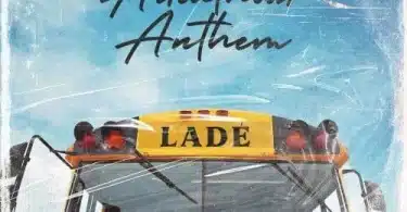 AUDIO Lade – Adulthood Na Scam MP3 DOWNLOAD