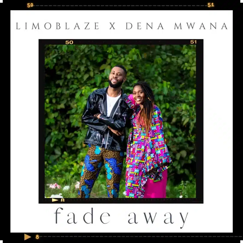 AUDIO Limoblaze Ft. Dena Mwana - Fade Away MP3 DOWNLOAD