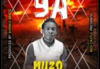 AUDIO Muzo Aka Alphonso – Ya MP3 DOWNLOAD