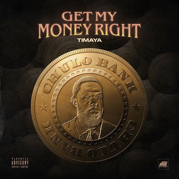 Timaya – Get My Money Right LYRICS