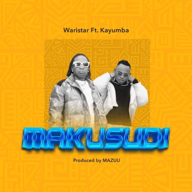 Waristar Ft Kayumba - Makusudi