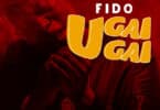 AUDIO Fido Ft. Mabantu - Ugaigai MP3 DOWNLOAD