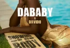 Dababy - Showing Off Her Body Ft. Davido LYRICS