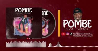 AUDIO Mkaliwenu - Pombe MP3 DOWNLOAD