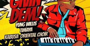 AUDIO Yung Willis Ft. Timaya X Kabusa Oriental Choir - Givin Dem MP3 DOWNLOAD