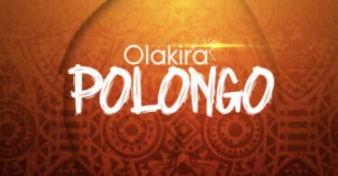 Olakira – Polongo Lyrics