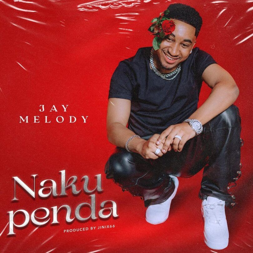 Jay Melody Nakupenda LYRICS — citiMuzik