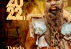 TundaMan – 2022 EP ALBUM MP3 DOWNLOAD