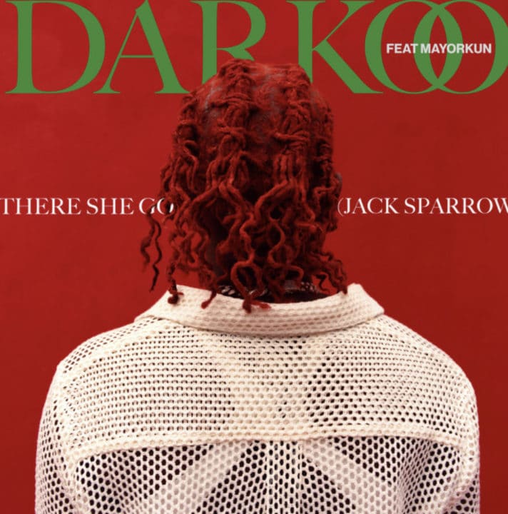 Darkoo Ft Mayorkun – There She Go Lyrics