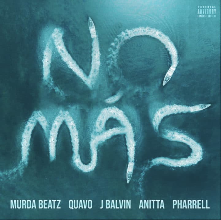 Murda Beatz Ft. J Balvin X Quavo X Pharrell Williams X Anitta – No Mas Lyrics