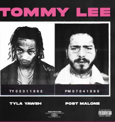 Tyla Yaweh Ft Post Malone – Tommy Lee Lyrics