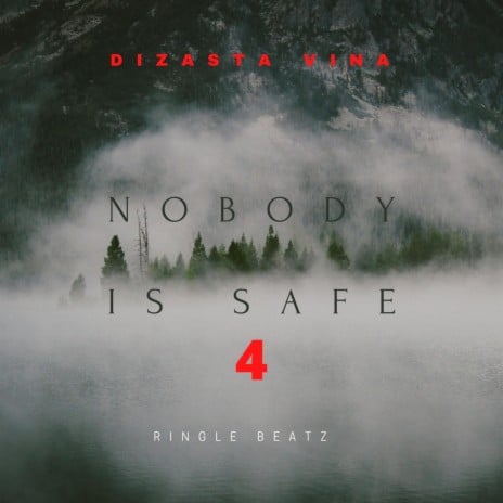 Dizasta Vina - Nobody is safe 4 lyrics