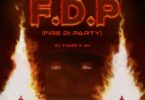 AUDIO DJ Tunez – F.D.P (Fire Di Party) Ft. AV MP3 DOWNLOAD