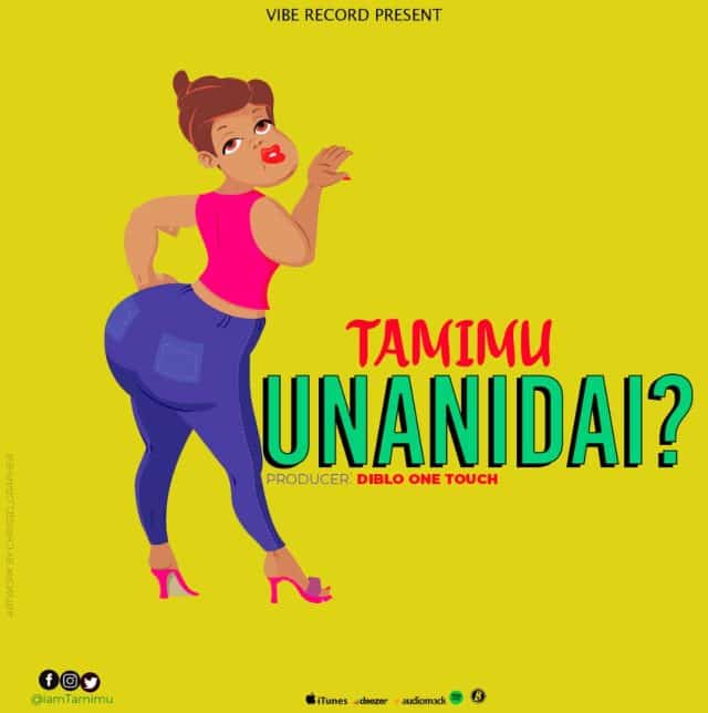 AUDIO Tamimu - Unanidai MP3 DOWNLOAD