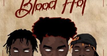 The Flowolf Ft. Kida Kudz X Dremo – Blood Hot Lyrics