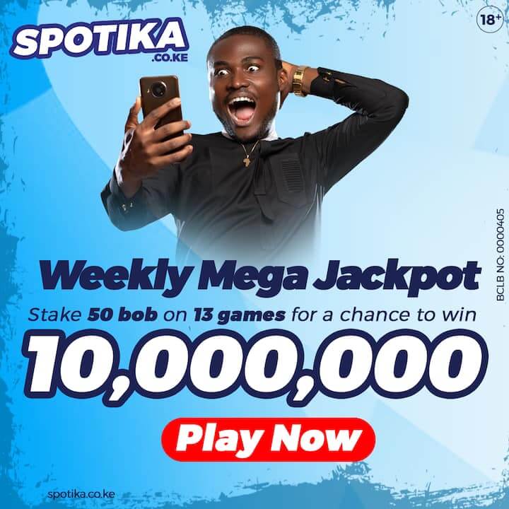 How to Kwachua Mamilioni Na Spotika Jackpots with KSh 50