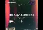 AUDIO Chidi Beenz - The Saga Continue MP3 DOWNLOAD